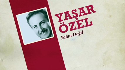 Yaşar Özel - Yalan Değil (45'lik)
