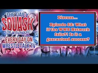 The Consequences of WWE Network Failing: Could it happen?