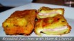 Breaded Zucchini with Ham & Cheese - Easy Breaded & Fried Zucchini Recipe