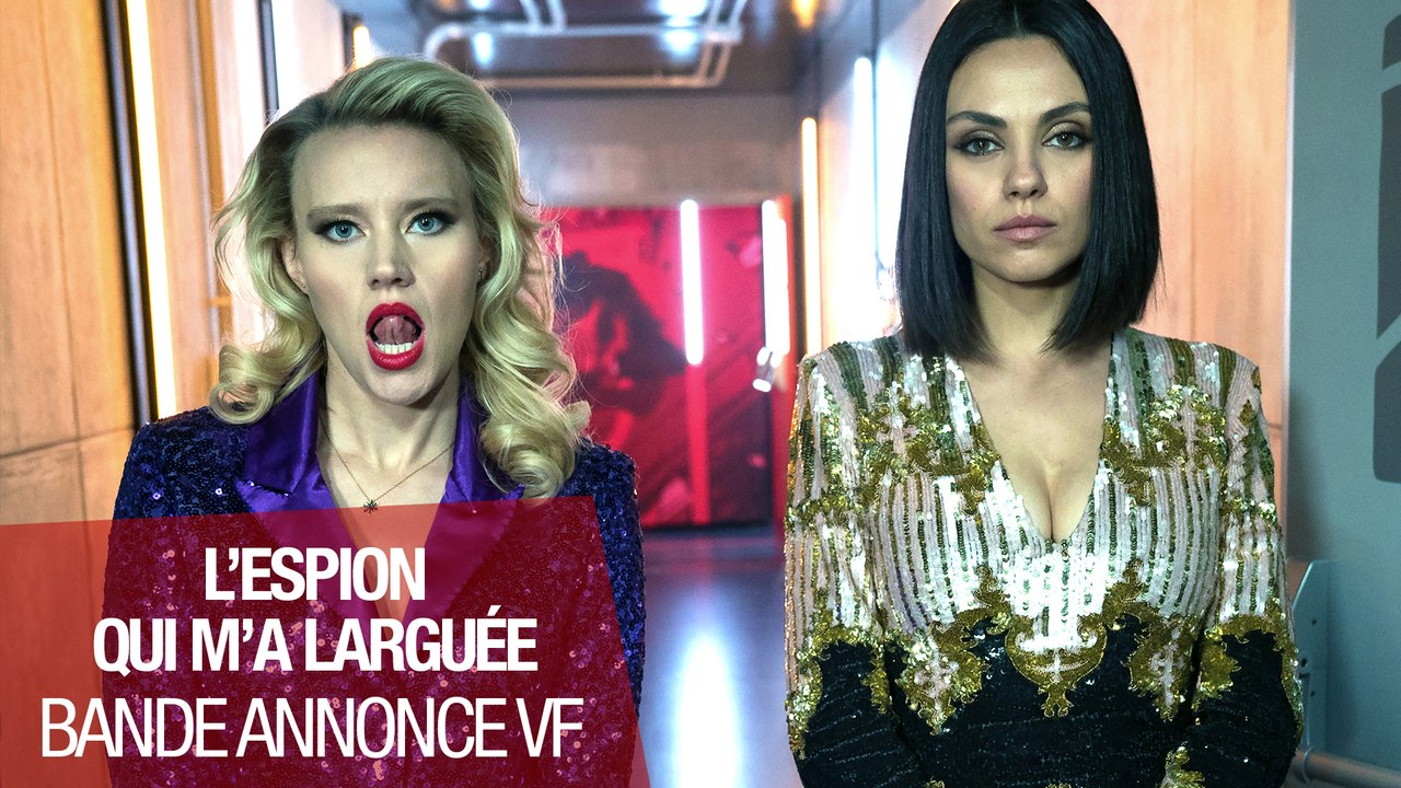 L'ESPION QUI M'A LARGUÉE - Bande-annonce VF