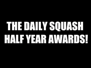 The Daily Squash Wrestling Half Year Awards! Daily Squash 426!