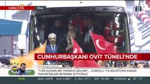 Cumhurbaşkanı Ovit Tüneli'nde