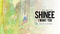 SHINee (샤이니) - I Want You Legendado PT | BR