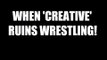 How 'Creative' Can Ruin Wrestling! Daily Squash 507!
