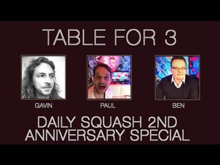 Daily Squash Does TABLE FOR 3: Two Year Anniversary Special!