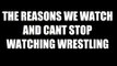 The Reasons We Watch, And Can't Stop Watching, Wrestling! Daily Squash 472!