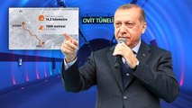 138 Yıllık Hayal Gerçek Oldu! Ovit Tüneli Hizmete Açıldı