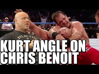 Kurt Angle on Chris Benoit