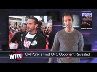 CM Punk's First UFC Opponent Revealed! NJPW Stars to Debut in NXT! - WTTV News