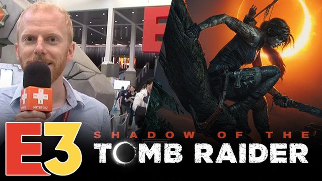E3 2018 : On a re-re-joué à Shadow of the Tomb Raider, nos impressions en pleine nature