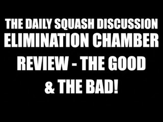 Elimination Chamber Review! Owens & Cena, Titus O'Neil! #409