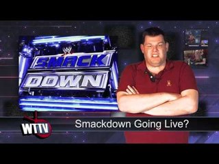 Smackdown Going Live? Randy Orton Update! - WTTV News