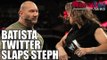 Batista Twitter Slaps Stephanie McMahon! Why is Sasha Banks OFF WWE TV?!  | WrestleTalk News
