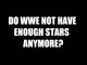Do WWE Not Have Enough Stars Anymore? Daily Squash 492!