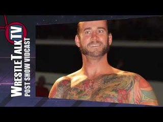 CM Punk vs. WWE - Who Will Win? - WTTV Post Show Vidcast Ep 4
