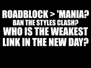 RoadBlock Better than WrestleMania?! Ban the Styles Clash?