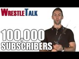 Free Gift To All Subscribers! WrestleTalk Passes 100,000 - THANK YOU!