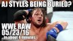 AJ Styles Being Buried? Seth Rollins Speaks! | WWE RAW 05/23/16 Review ...in about 4 minutes