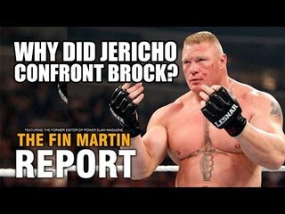 Why Did Chris Jericho Confront Brock Lesnar Backstage? | Fin Martin Report Mini