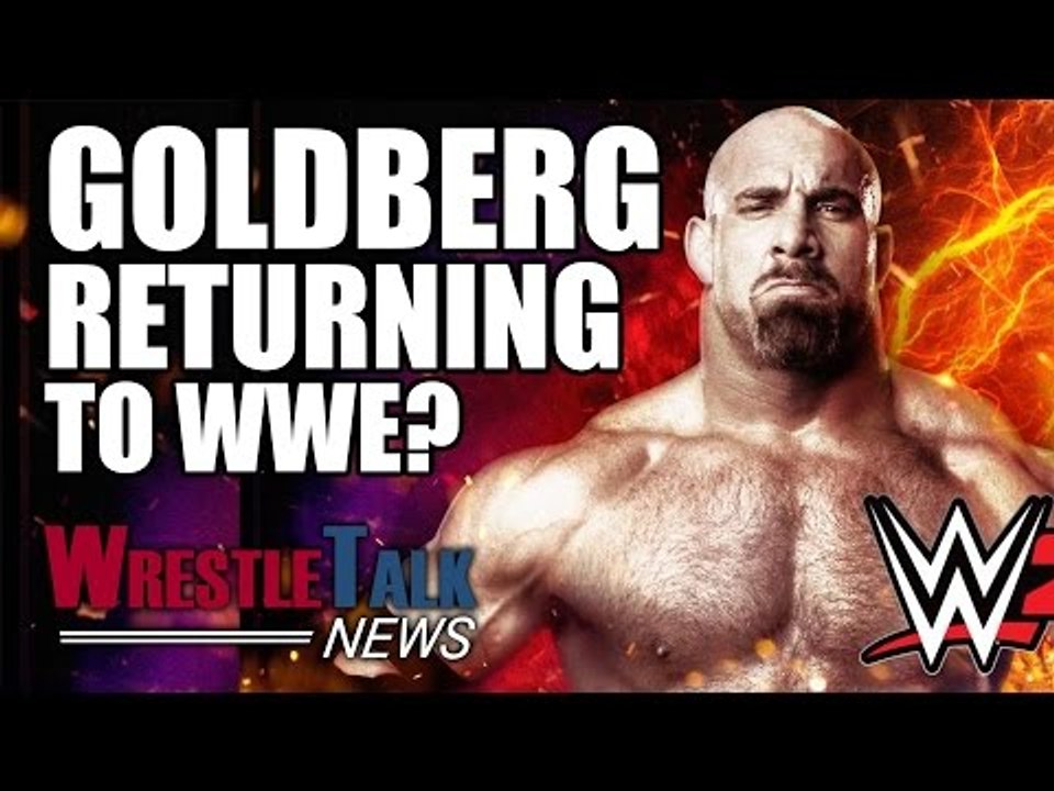 Goldberg Teases WWE Return! Eva Marie Suspension Update! | WrestleTalk News