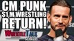 CM Punk Offered $1M For Wrestling Return! WWE Star Nearly Went To TNA! | WrestleTalk News May 2017