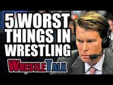 5 Worst Things In Wrestling (WWE, TNA & More) | WrestleTalk Best of 2017 So Far Awards