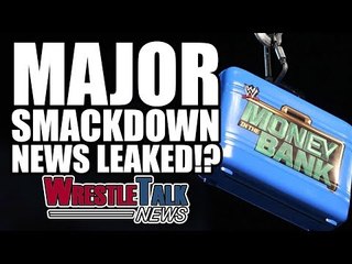 WWE Stars Return! MAJOR Smackdown News Leaked!? | WrestleTalk News May 2017