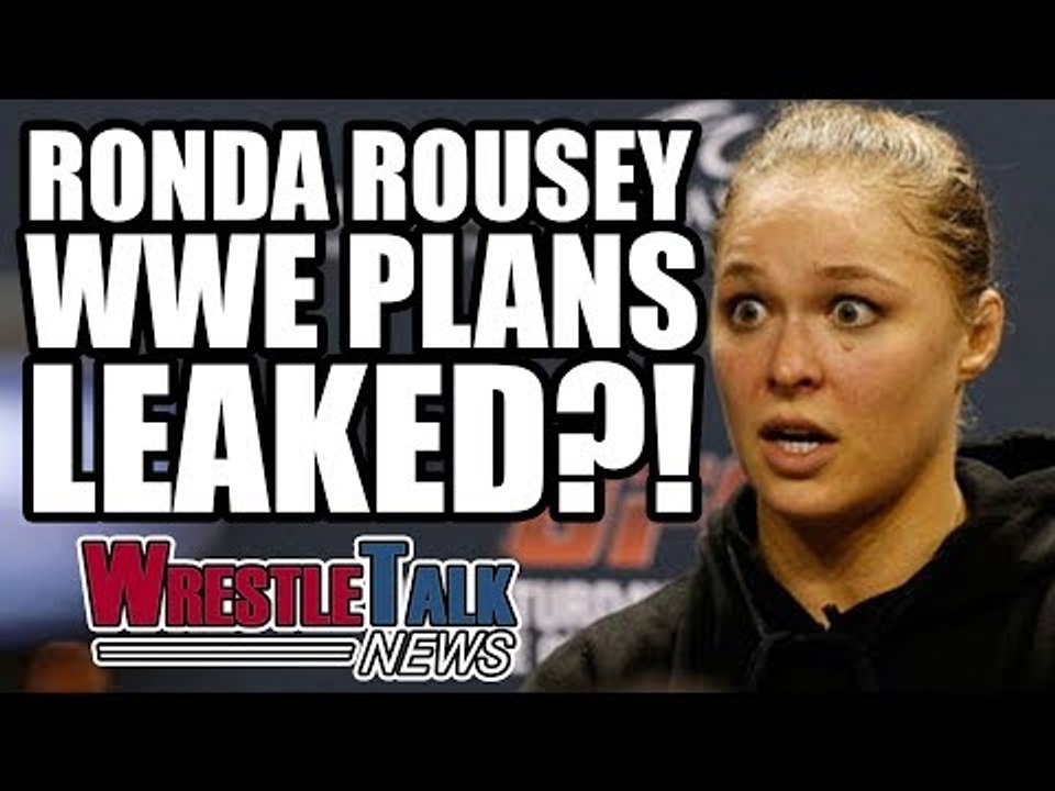 Ronda Rousey WWE Plans LEAKED?! WrestleTalk News Sept. 2017 - video Dailymotion