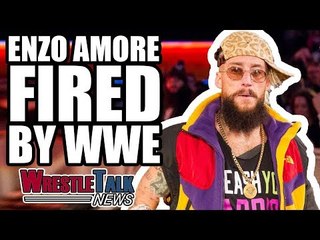 Enzo Amore FIRED By WWE | WrestleTalk News Jan. 2018