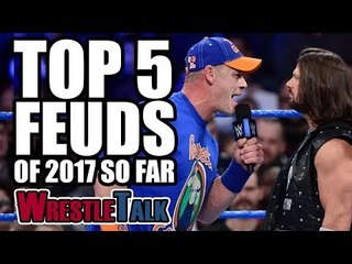 5 Best Wrestling Feuds (WWE, TNA & More) | WrestleTalk Best of 2017 So Far Awards