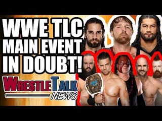 WWE TLC Main Event In DOUBT Because Of Backstage Virus?! | WrestleTalk News Oct. 2017