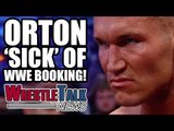Randy Orton ‘SICK’ Of WWE Booking, Wants HEEL TURN! | WrestleTalk News Sept. 2017