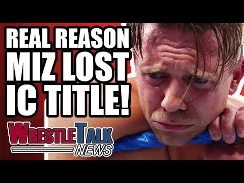 Real Reason The Miz LOST His Intercontinental Title On WWE RAW! | WrestleTalk News Nov. 2017