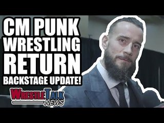 下载视频: MAJOR WWE SmackDown News! CM Punk Wrestling RETURN Backstage UPDATE! | WrestleTalk News May 2018