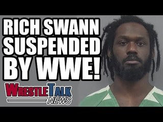 Rich Swann SUSPENDED By WWE! | WrestleTalk News Dec. 2017