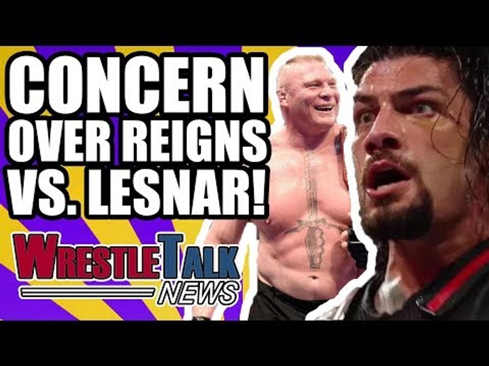 WWE CONCERNED About Brock Lesnar Vs. Roman Reigns!  | WrestleTalk News Mar. 2018