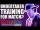 Undertaker Training For WRESTLING Match?! CM Punk UFC Fight! | WrestleTalk News Apr. 2018