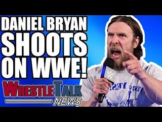 Daniel Bryan SHOOTS On WWE! Chris Jericho WWE RETURN Plans REVEALED! WrestleTalk News May 2018