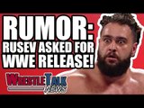 RUMOR: Rusev Asks For WWE RELEASE?! | WrestleTalk News Apr. 2018