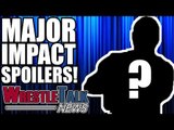 MAJOR WWE Star RETURNS Confirmed! Huge Impact Wrestling Spoilers! | WrestleTalk News Apr. 2018