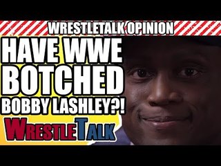 Скачать видео: Have WWE BOTCHED Bobby Lashley’s Return?! | WrestleTalk Opinion