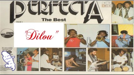 ♪ PERFECTA (Martinique) "Dilou"  A/C: Marius Priam ✰