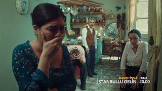 İstanbullu Gelin  Istanbul Bride - Episode 53 Trailer 2 - SEASON FINALE - (Eng & Tur Subs)