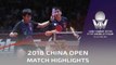 2018 China Open Highlights | Fan Zhendong/Lin Gaoyuan vs Alvaro Robles/Ovidiu Ionescu (Final)
