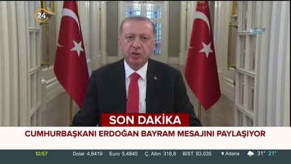 Cumhurbaşkanı Erdoğan bayram mesajı