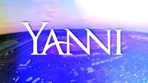 Don't miss Yanni's brand new 