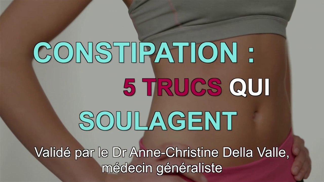 Constipation :  5 solutions efficaces et rapides