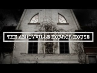 The Amityville Horror House | One Of The World's Most Haunted Houses