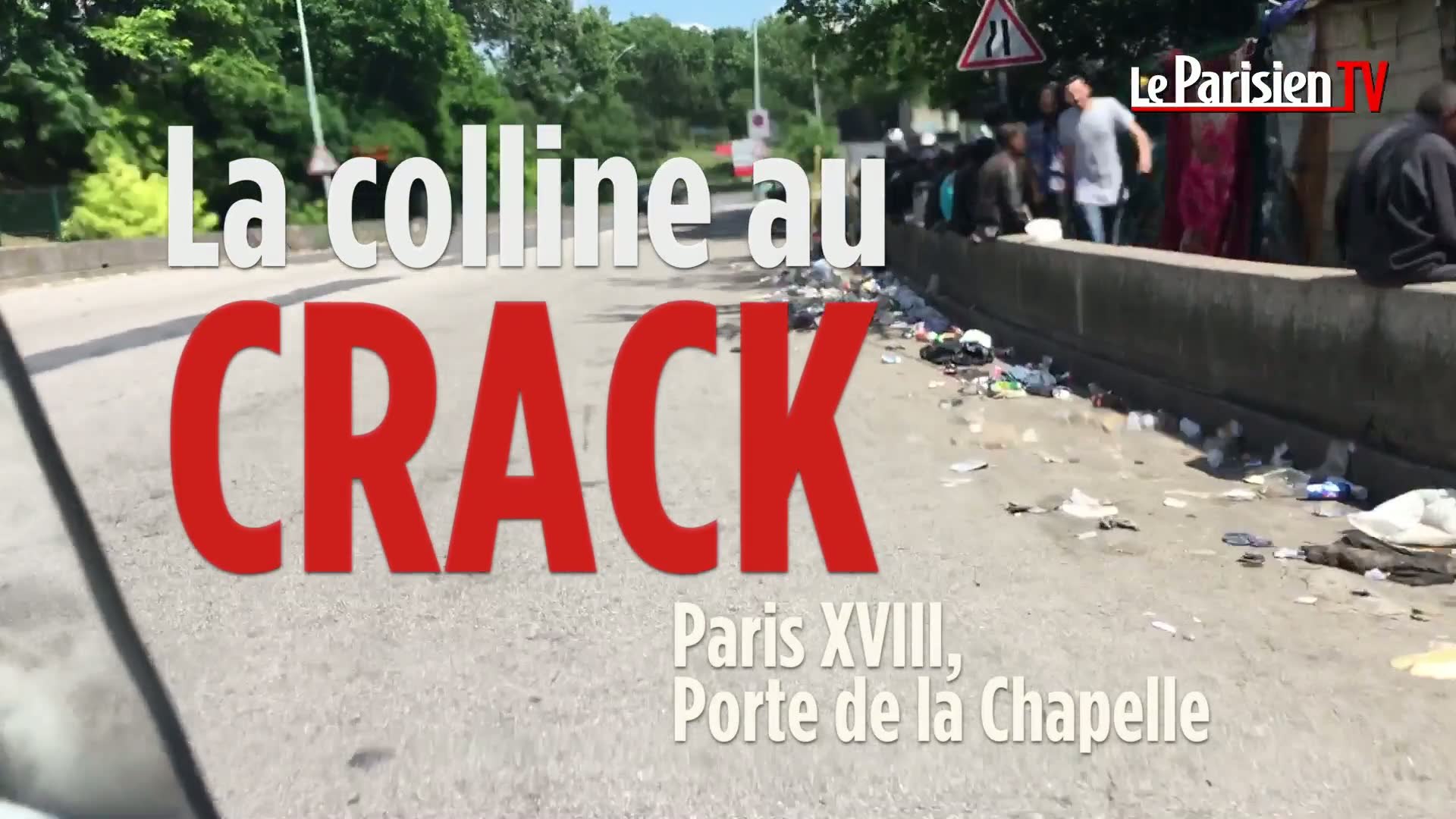 Paris : la «Colline au crack» de la porte de la Chapelle - Vidéo Dailymotion