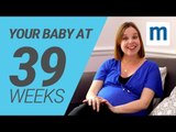 Your baby at 39 weeks | Pregnancy week by week